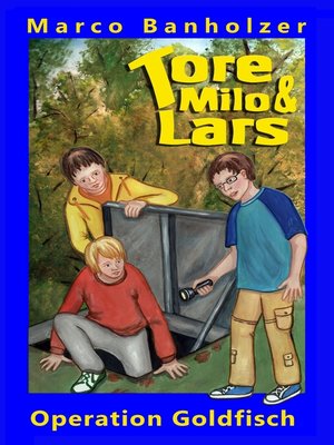 cover image of Tore, Milo & Lars--Operation Goldfisch